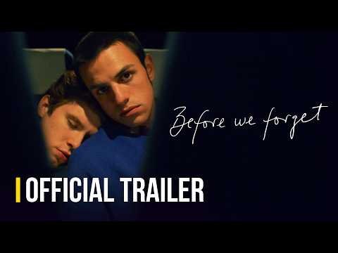 Before We Forget | Official Trailer