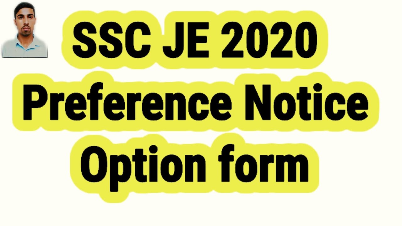 SSC JE 2020 PREFERENCE NOTICE OPTION FORM...