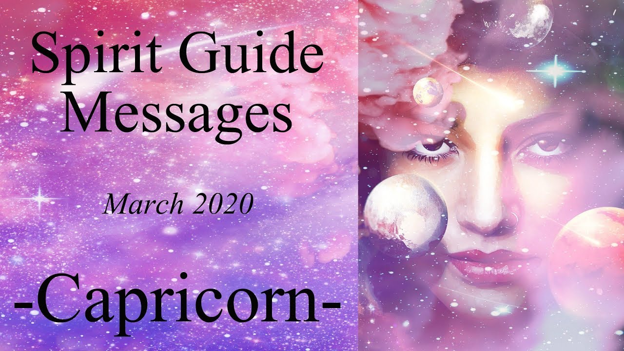 Capricorn **Embrace The Journey!** Spirit Guide Messages March 2020