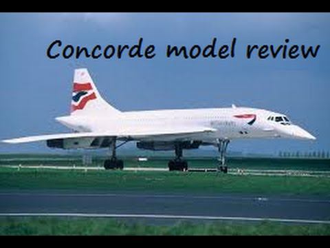 review my concorde models part 1 youtube
