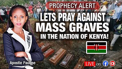 PROPHECY  ALERT; LETS PRAY AGAINST MASS GRAVES IN ...
