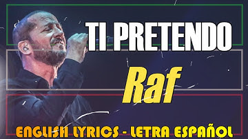 Raf - Ti pretendo - 1989 (Letra Español, English Lyrics, Testo italiano)