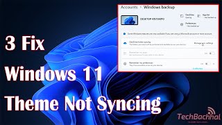 Windows 11 Theme Not Syncing - 3 Fix How To