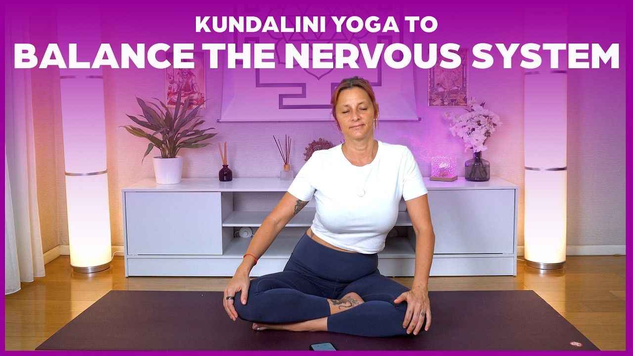 Kundalini Yoga to Balance the Nervous System - YouTube