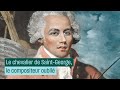 Capture de la vidéo Le Chevalier De Saint-George, Le Compositeur Oublié - Culture Prime