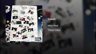 Mike Stud - Swish
