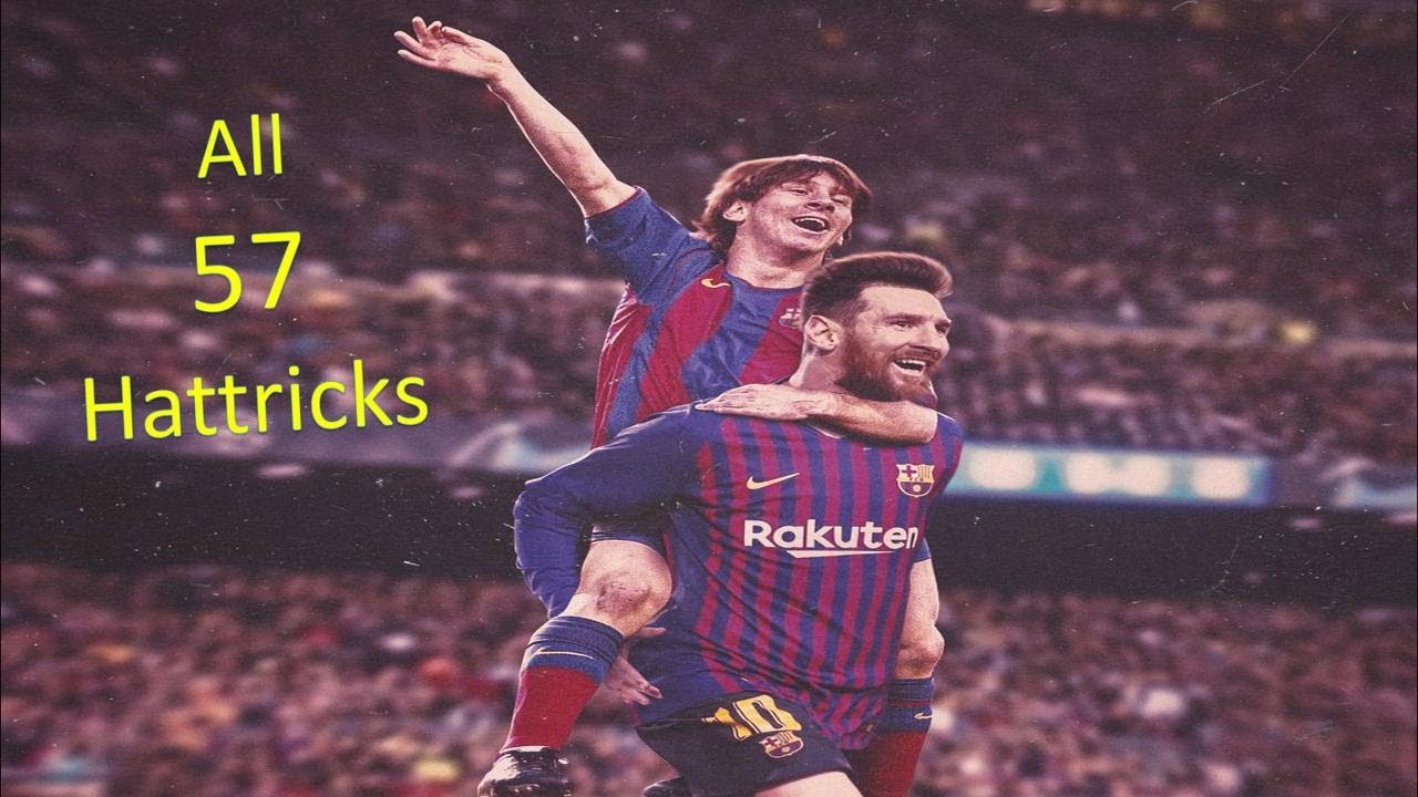 Lionel Messi All 57 HatTrick Goals in ONE GO YouTube