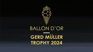 Ballon Dor 2024 - Official Two Winner Of Gerd Muller Trophy 2024