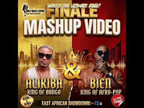 BIEN X ALIKIBA: FINALE MASHUP VIDEO