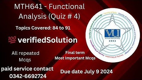 MTH641-Functional Analysis (Quiz #4) 💯 verified Solution 2024