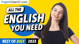 Your Monthly Dose of English - Best of July 2023