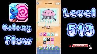 Colony Flow Level 513 Walkthrough | All Gameplay Solution | Go Answer
