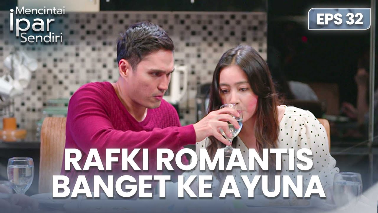 Bagai Romeo Juliet! Rafki Romantis Ke Ayuna | MENCINTAI IPAR SENDIRI | EPS. 32 (3/4)