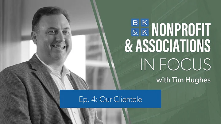 Nonprofit and Associations In Focus -- Episode 4: ...