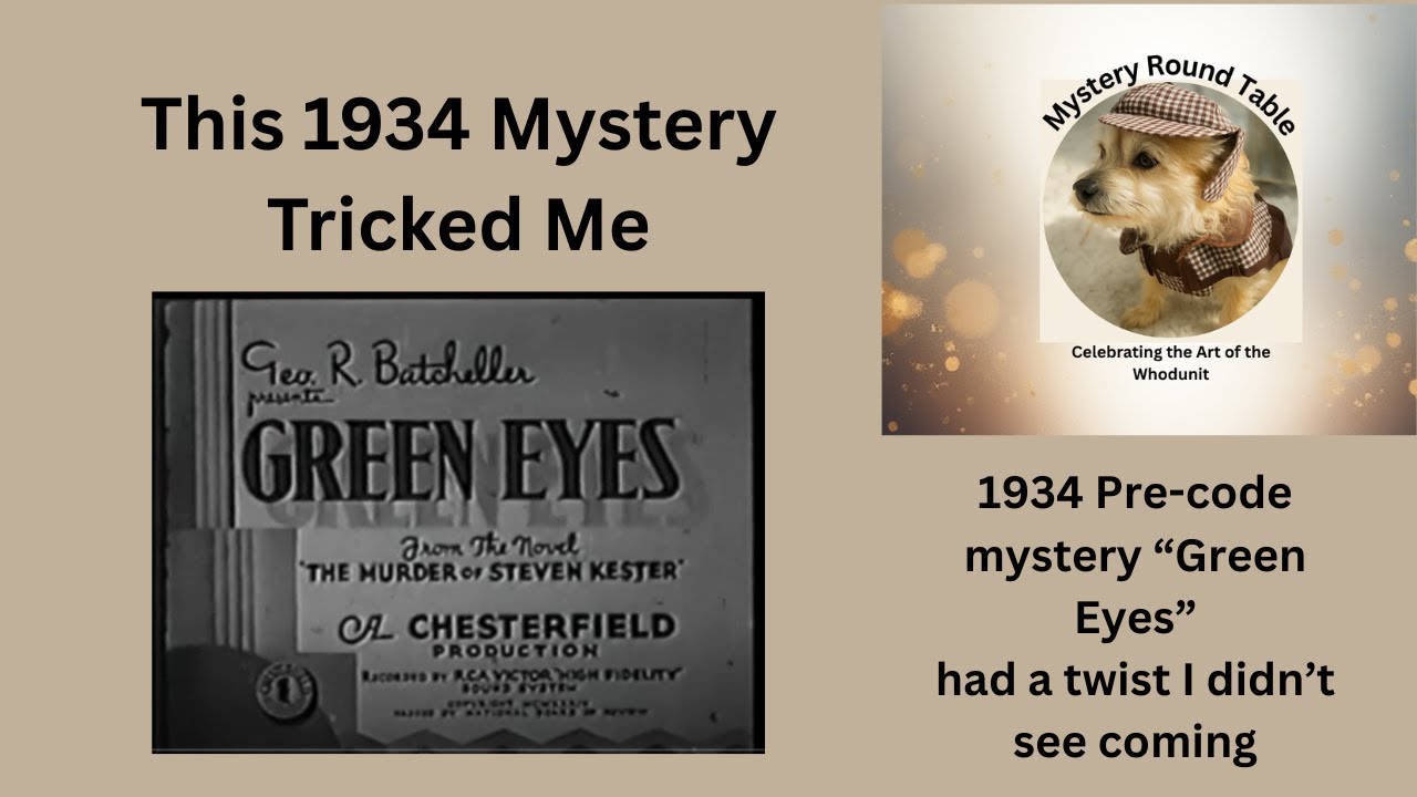 Green Eyes (1934) – A Pre-Code Mystery That Keeps You Guessing
