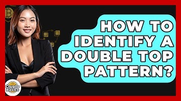 How To Identify A Double Top Pattern? | CryptoBasics360 News