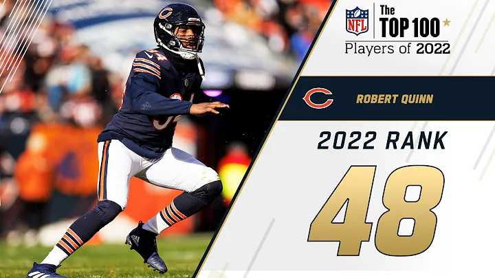 #48 Robert Quinn (DE, Bears) | Top 100 Players in ...