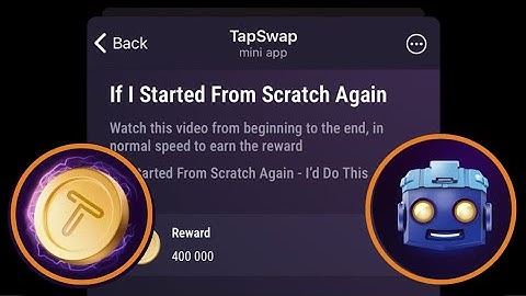 if i started from scratch again tapswap code