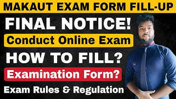 MAKAUT Odd Sem Examination Form Fill-Up | New Notice | How To Conduct Makaut Online Exam? Imp dates.