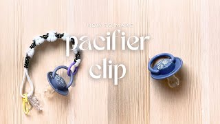 How to Make Pacifier Clips | DIY Pacifier Clips