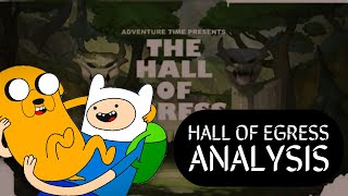 Hall of Egress Analysis - Adventure Time