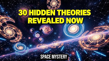 30 Theories About the Universes Hidden Patterns | ESSENTIAL Insights for Space Enthusiasts
