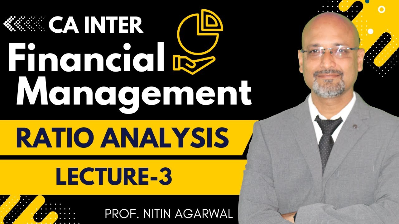 CA Inter || Financial Management || Ratio Analysis || Lecture-3 || By ...