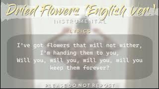 Dried Flowers (English ver.) Instrumental / Karaoke with Lyrics (Yuuri) [ドライフラワー / 優里 / Off-Vocal]