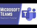 Learn How to Use Microsoft Teams - Beginner's Tutorial
