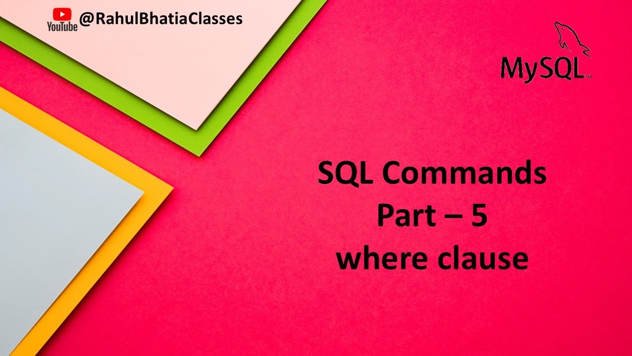 Database & MySQL Part - 5 | SQL Commands where clause - YouTube