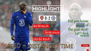 Speed of the Football Goal shot in Arsenal 0-2 Chelsea. Did you know ?  Lukaku is back with a bang!