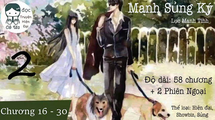 Manh sủng ký review ngôn tình năm 2024