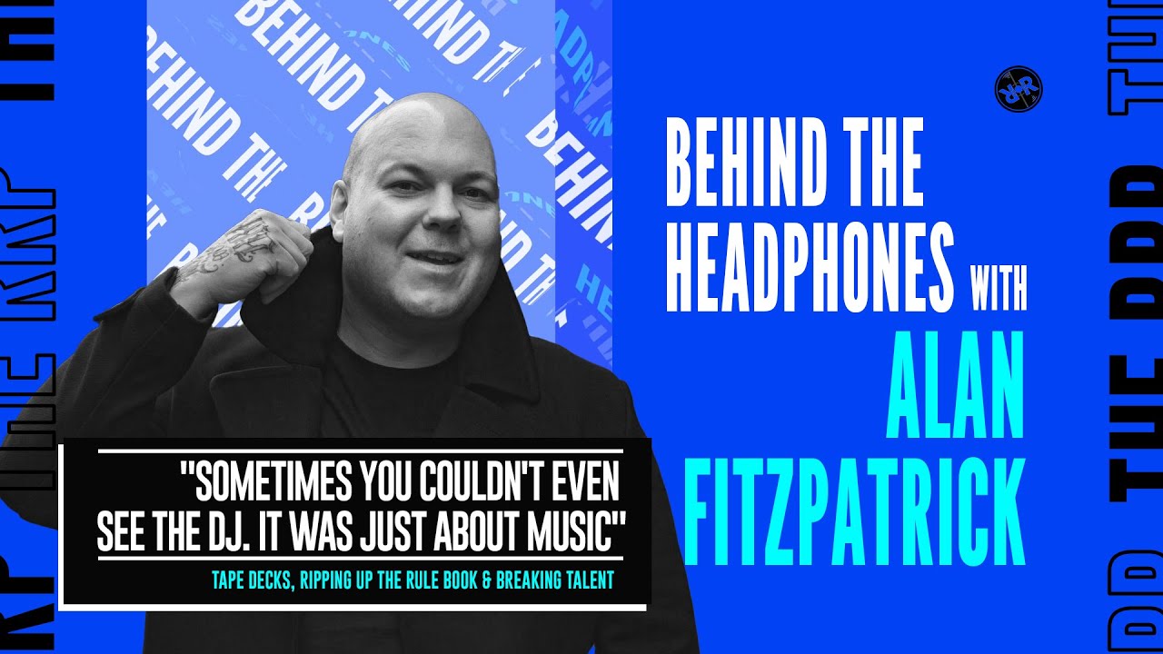 Behind The Headphones - Alan Fitzpatrick (We Are The Brave)