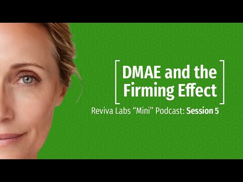 How to Firm and Lift Skin Without Needles | DMAE Skincare That Works - Session 5 By Reviva Labs - video from Reviva Labs