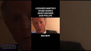 Famous 🚨 Lockheed Martin Skunk Works Whistleblower Don Phillips Drops EXPLOSIVE Revelations 🤯 #disclosure Profile
