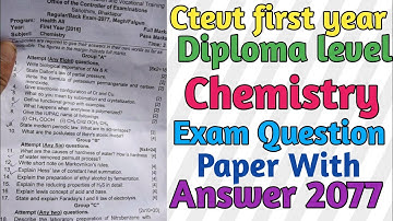 diploma level chemistry question paper with answer 2077|ctevt 1st year diploma question paper answer