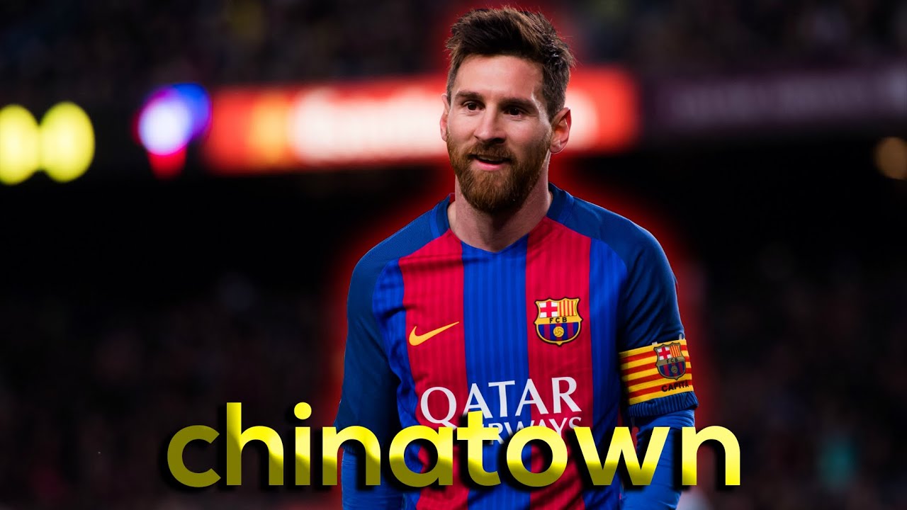 Lionel Messi - Chinatown ► Over-Edit  | 4K