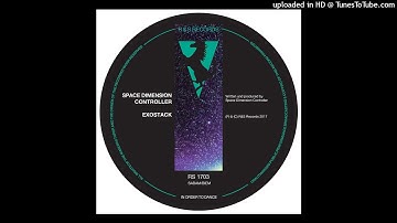 Space Dimension Controller - Exostack (Kornél Kovács Remix)