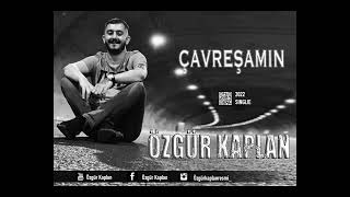 Özgür Kaplan  ÇAVREŞAMIN Resimi