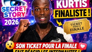 SECRET STORY 2026 : KURTIS FINALISTE ! Son ticket pour la finale fait réagir les internautes !