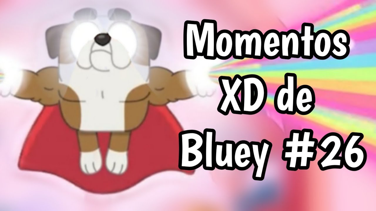 Momentos XD de Bluey #26 | Historias