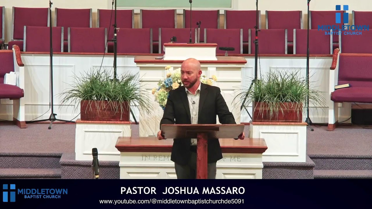 Worship service August 24 - Middletown Baptist Church DE Worship service August 24 - Middletown Baptist Church DE
