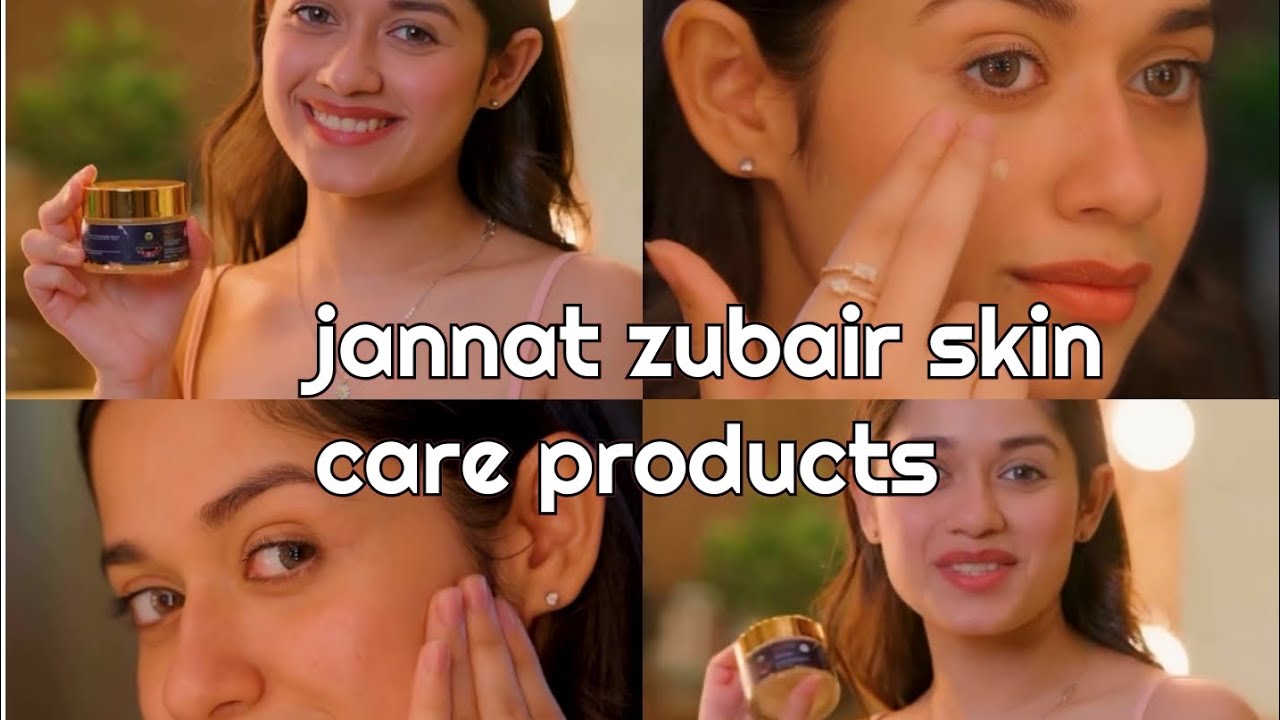 Jannat zubair skin care products jannatzubairskincaretrending YouTube