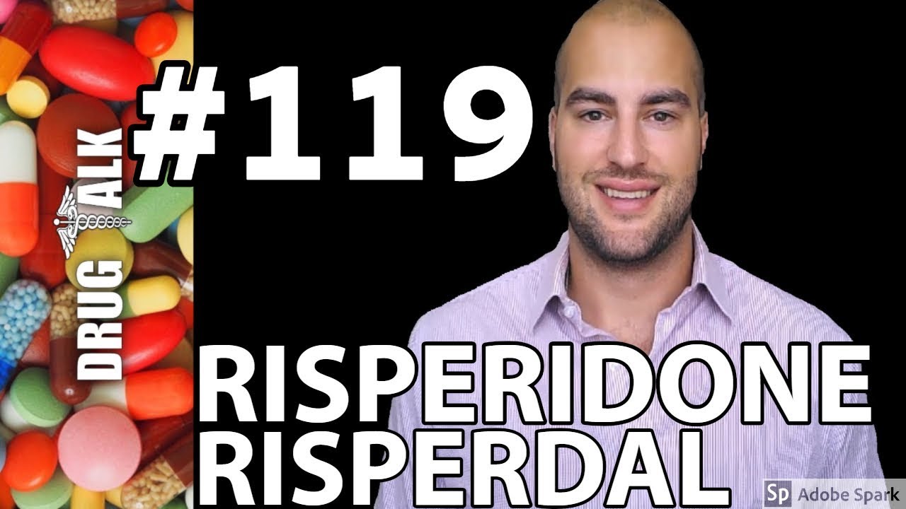 RISPERIDONE (RISPERDAL) - PHARMACIST REVIEW - #119
