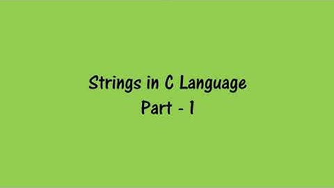 Strings in C Programming | Part-1 | C Programming Tutorial