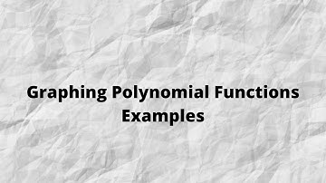 Graphing Polynomials Examples