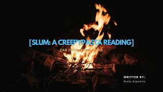 Slum: A CreepyPasta Reading ASMR Roleplay Part 2 (Female x Listener)