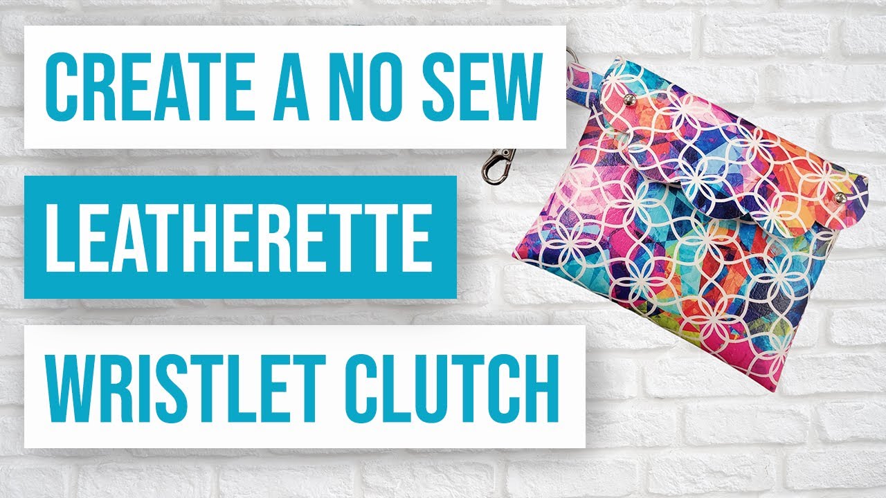 🔥 How to Create a No Sew Leatherette Wristlet Clutch YouTube