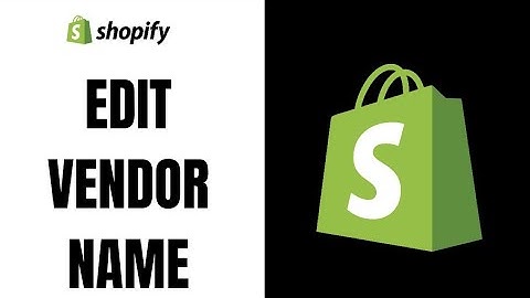 How to Edit Vendor Name in Shopify (2023)