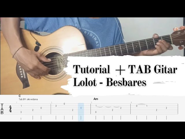 Lolot - Bes Bares _ Tutorial Gitar Fingerstyle + TAB Gitar class=